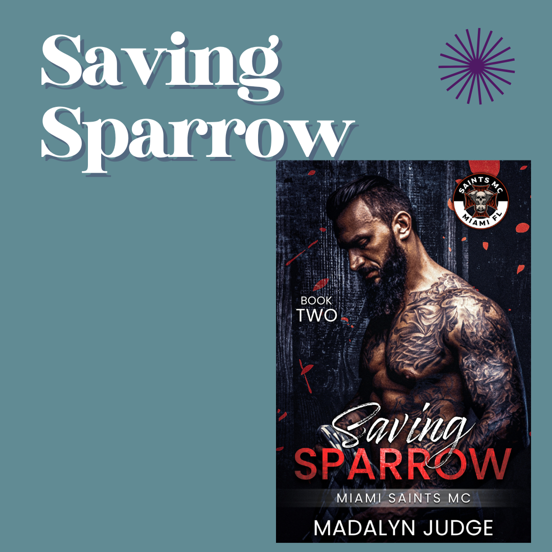 Saving Sparrow: Saints MC (Miami Chapter) Book 2