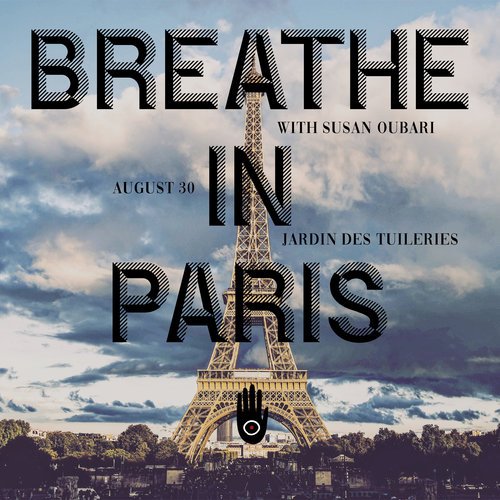 Breathe in Paris®