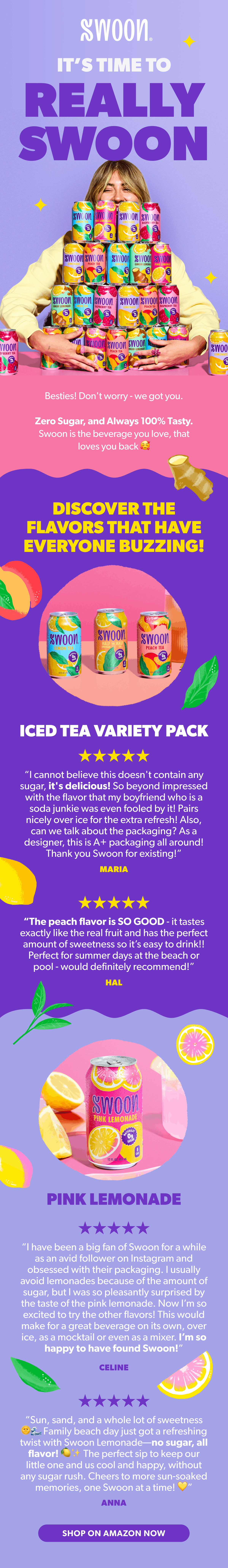 A colorful advertisement for Swoons iced tea flavor pack featuring a woman holding a pyramid of canned drinks. The ad highlights various flavors like peach lemon, pink lemonade, and mentions zero sugar with reviews. Bright, playful colors with lemon and leaf images include promotional text encouraging discovery of flavors and shopping on Amazon.