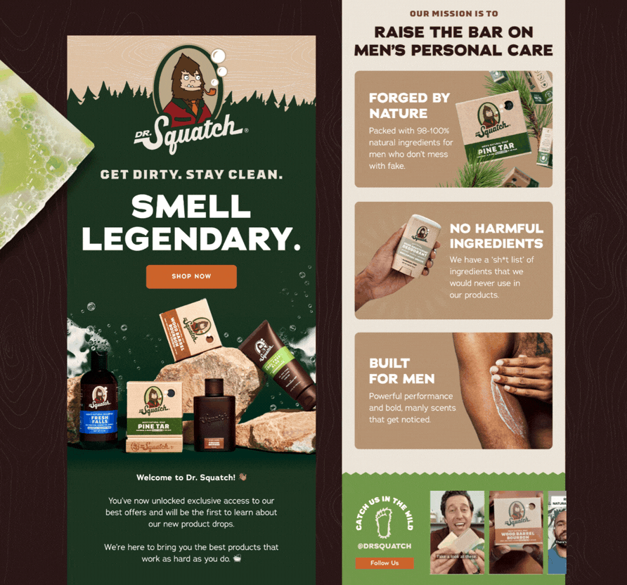 Advertisement for Dr. Squatch men's grooming products with slogans: "Get dirty. Stay clean. Smell legendary." and "Raise the bar on men's personal care." Features product images, including soap and deodorant, and highlights qualities like natural ingredients, no harmful chemicals, and being built for men.