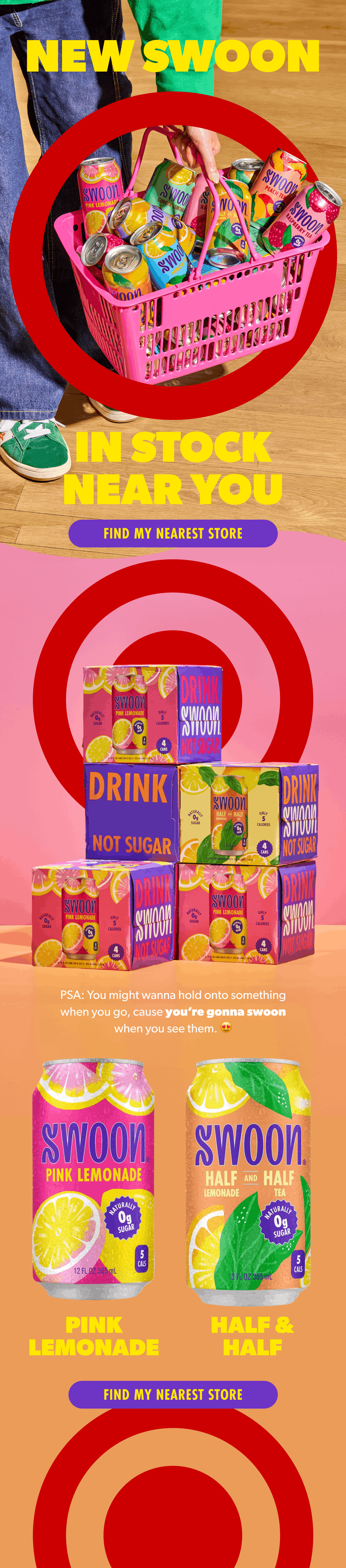 An advertisement for Swoon fruit drink shows a person holding a pink shopping basket filled with cans of Swoon drinks, with a wooden floor background. The ad highlights Swoon drinks in stock nearby, including Pink Lemonade and Half & Half flavors, with colorful packaging and a target-like pattern.
