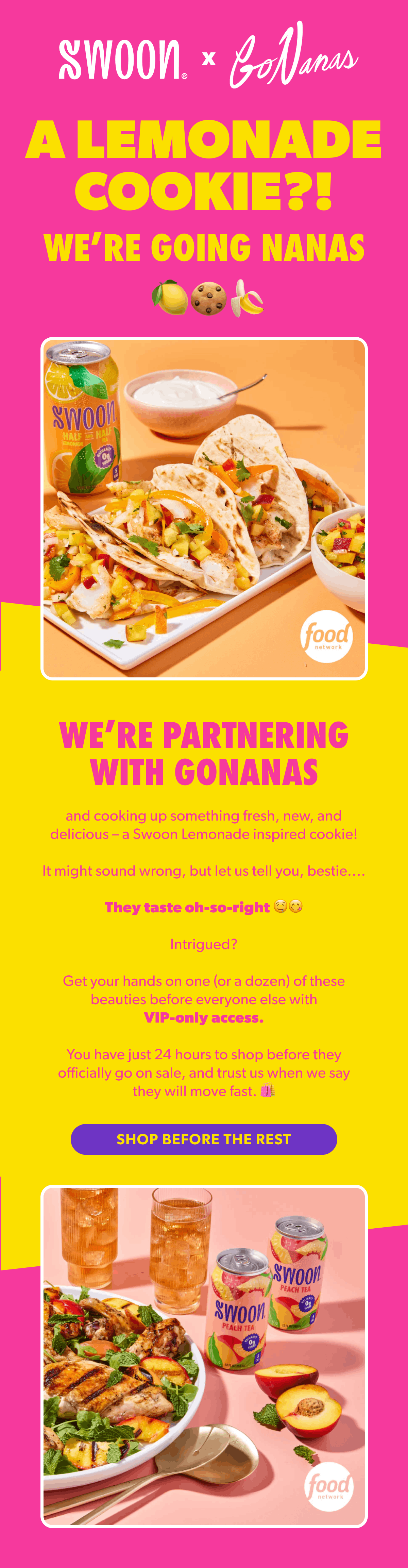 Bright pink and yellow promotional flyer for a collaboration between Swoon and GONanas, featuring lemonade cookies. The flyer shows tacos with diced fruit, a can of Swoon lemonade, a bowl of white dip, and a bowl of fruit salad. The lower section displays grilled chicken, peach tea cans, and fresh peaches.
