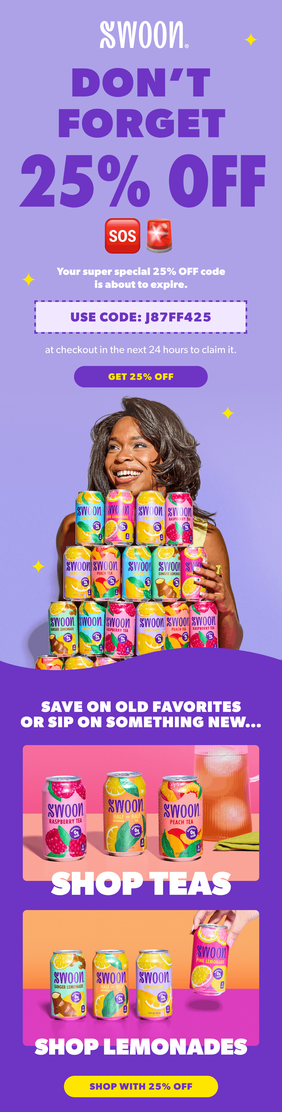 Promotional flyer for Swoon beverages offering 25% off with a code J87FF425, featuring colorful cans of tea and lemonade, and a woman holding a stack of beverage cans.