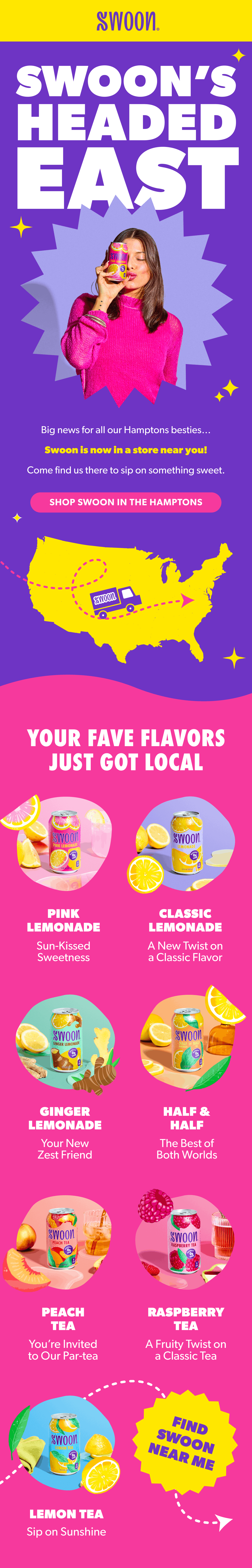 An advertisement for Swoon's flavored lemonades featuring a woman in a pink sweater holding a can, a map of the US showing local availability, and images of six flavored drinks: Pink Lemonade, Classic Lemonade, Ginger Lemonade, Half & Half, Peach Tea, Raspberry Tea, and Lemon Tea.