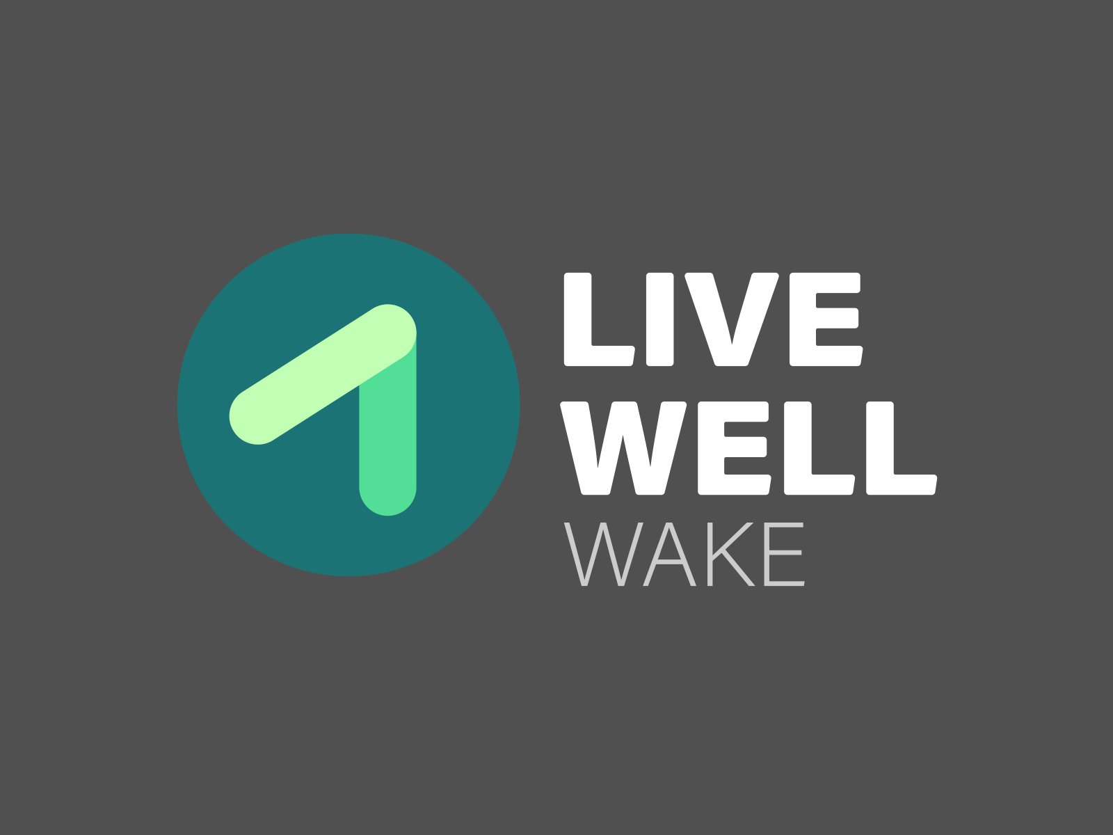 Live Well Wake
