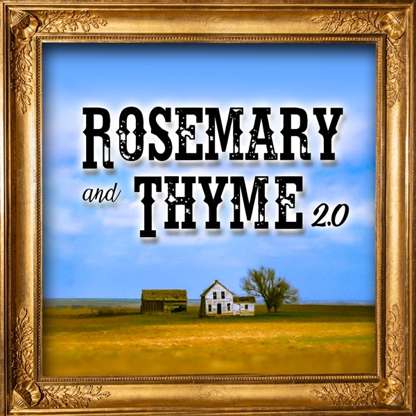 Rosemary and Thyme