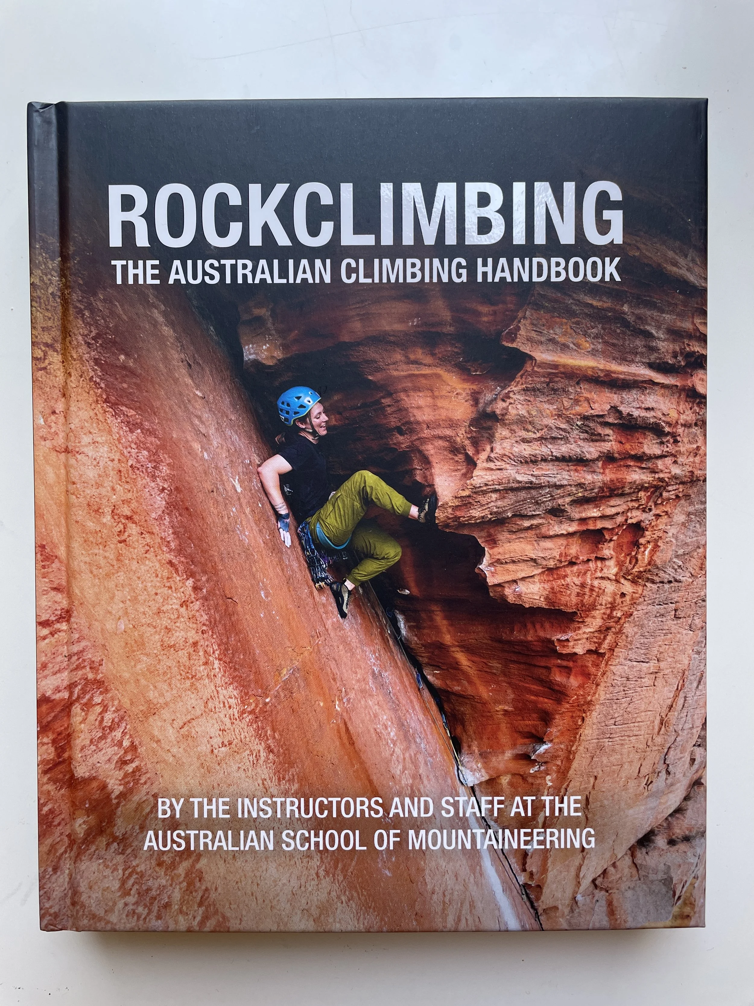 ROCKCCLIMBING The Australian Climbing Handbook