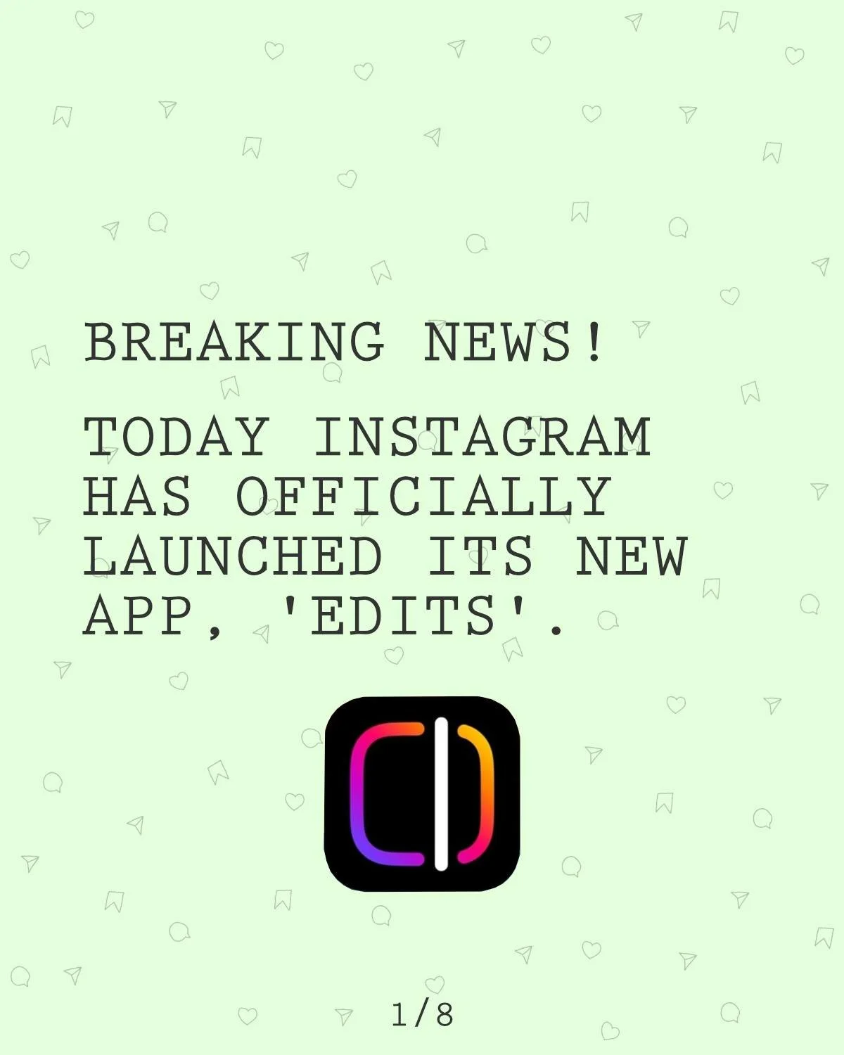 Extra, extra, read all about it! Or post, or reel, or story, or tweet, or live stream, or email all about it!  Whichever way you consume and disperse your news, this headline is about the release of a new app from Instagram called 'Edits'.

Edits cou