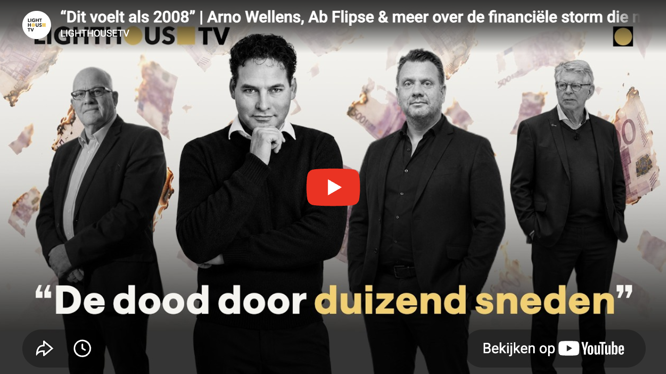LIGHTHOUSETV | Ab Flipse, Arno Wellens &amp; meer over de financiële storm die nadert