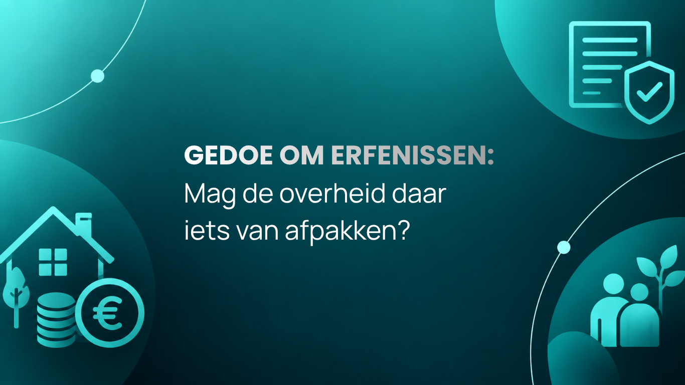 Gedoe om erfenissen: mag de overheid daar iets van afpakken?