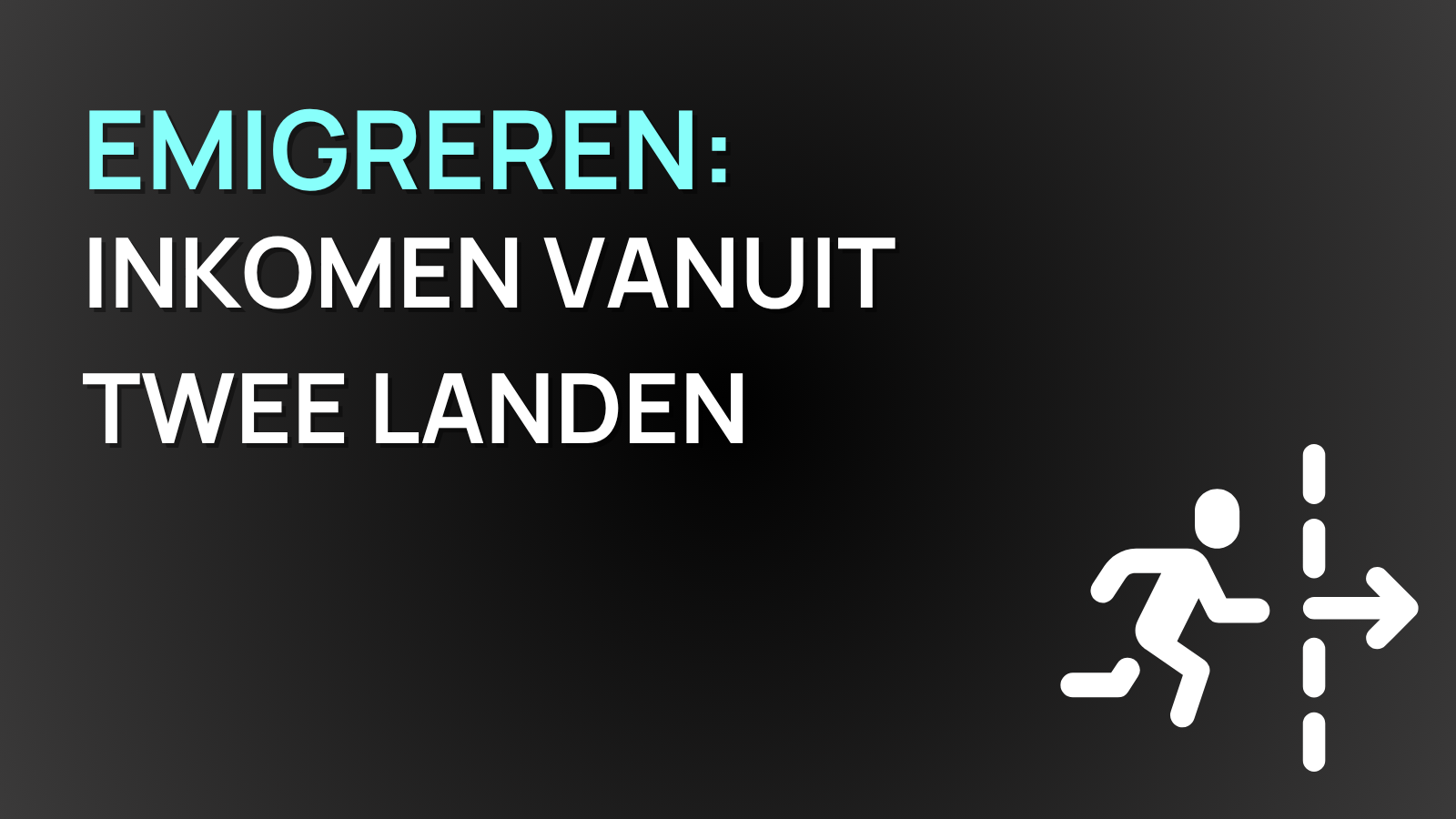 Emigreren: Inkomen verdienen in twee landen | André van Luijk