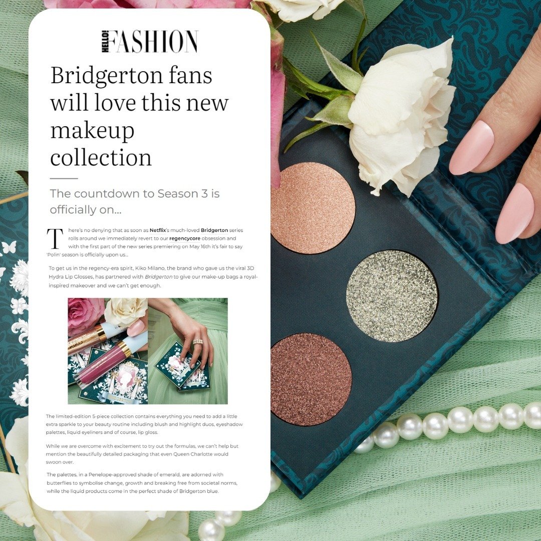 'Bridgerton fans will love this new makeup collection' - thank you for featuring the exciting NEW KIKO x Bridgerton collaboration @hellofashion_uk @lydiamormen ✨👑