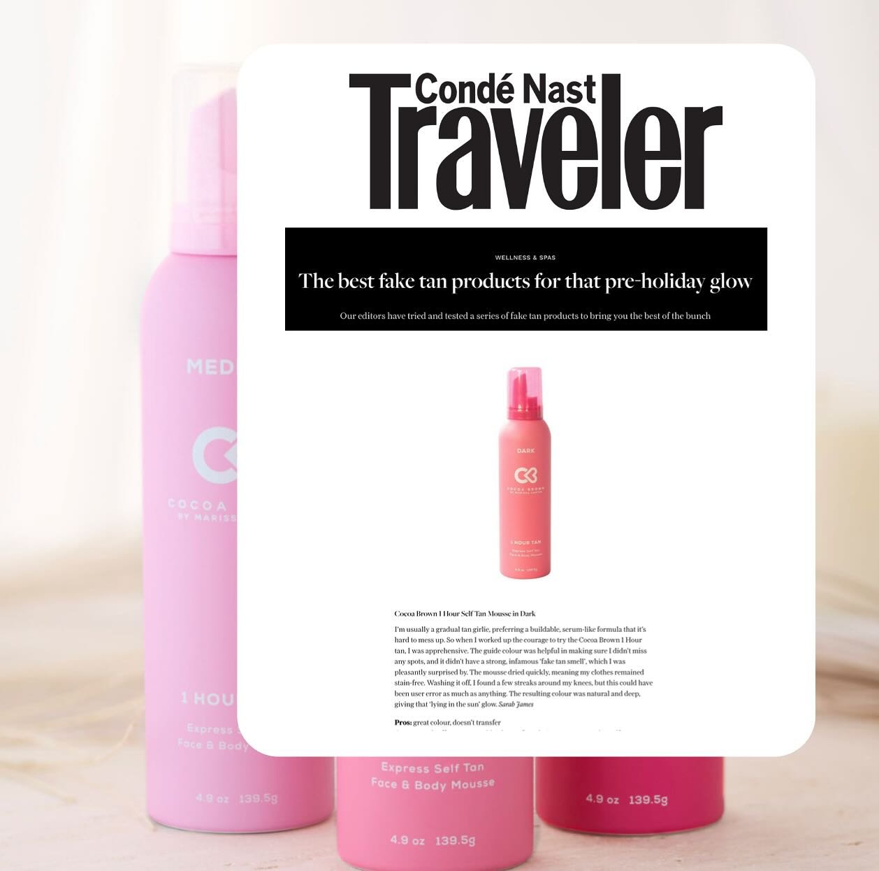 &ldquo;The resulting colour was natural and deep, giving that &lsquo;lying in the sun&rsquo; glow.&rdquo; 

@cocoabrowntan 1 Hour Self Tan Mousse featured over on @cntraveler in the best fake tans to use for that pre-holiday glow. ☀️ 

Thank you @its
