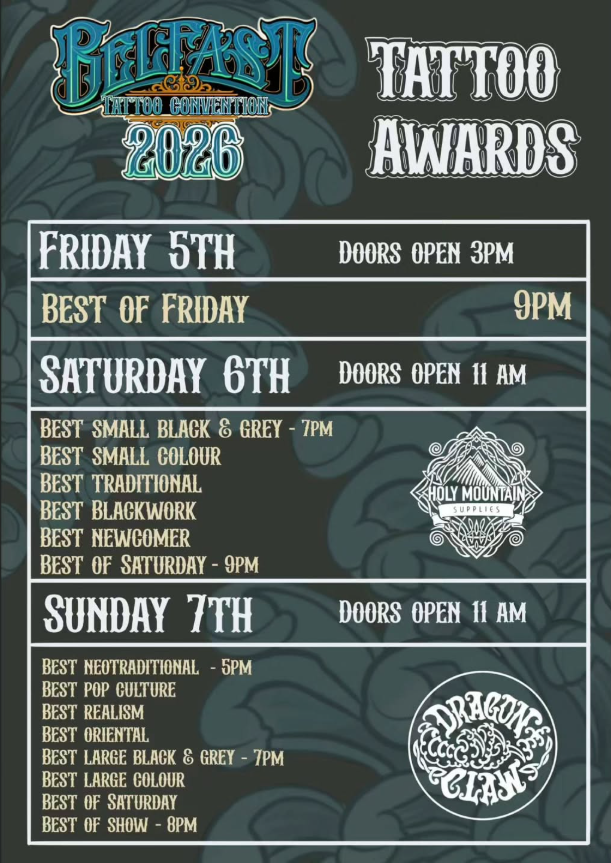 Poster for Belfast Tattoo Convention 2026 with tattoo awards schedule, event dates, and times, featuring Holy Mountain Supplies and Dragon's Clan logos.