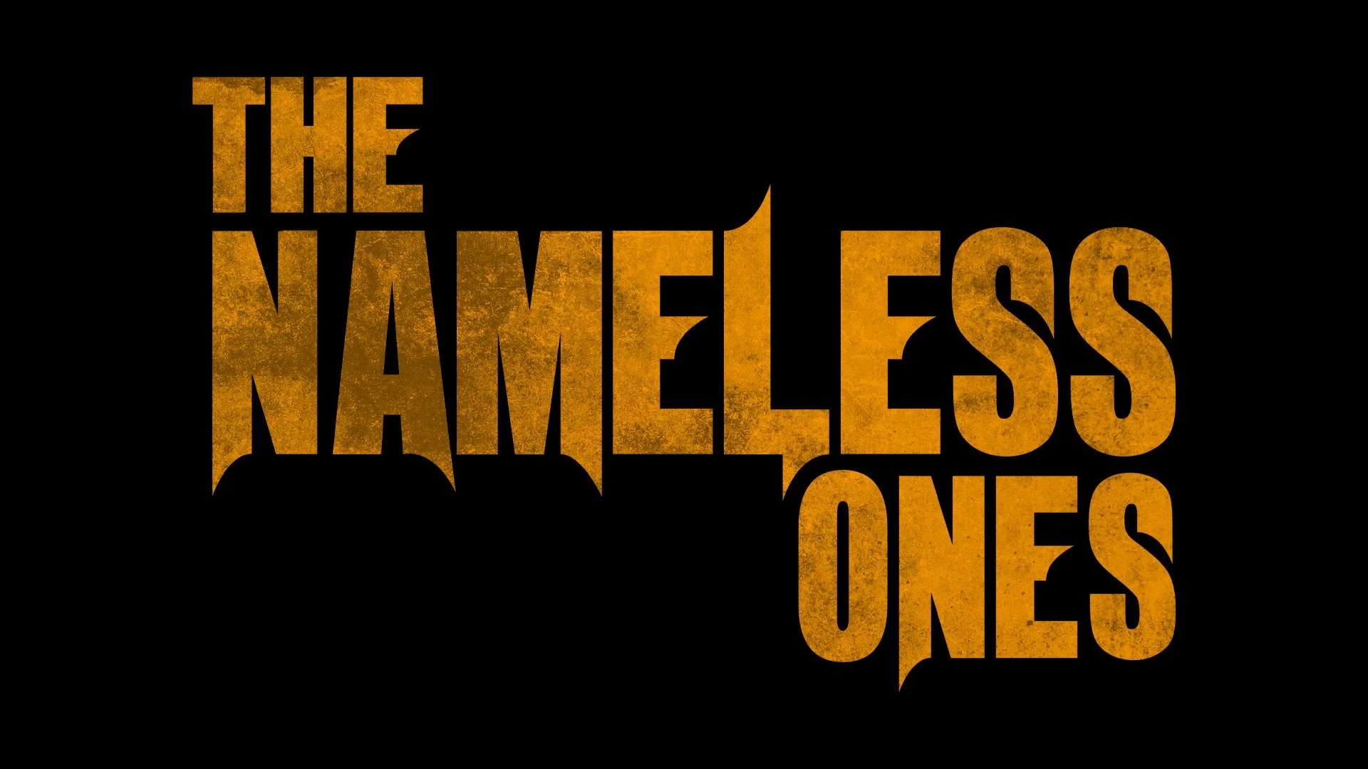 Unleashing 'THE NAMELESS ONES' Into The World