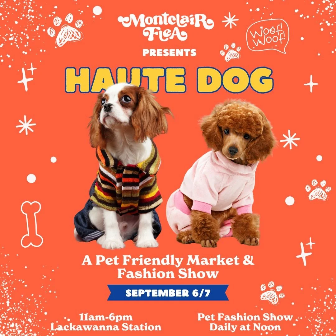 Montclair Flea Presents: Haute Dog Market & Adoption Event