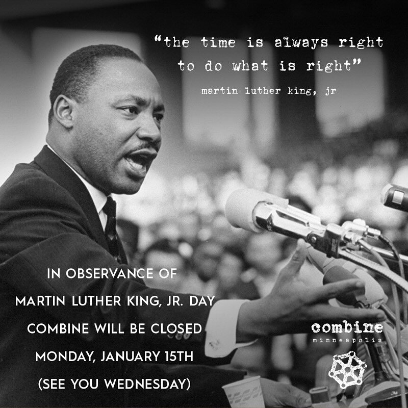 in observance of Martin Luther King, Jr. Day combine will be closed monday, january 15th
(see you wednesday) 🧡🖤🧡🖤🧡🖤🧡