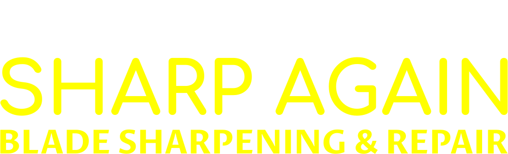 Sharp Again - Blade Sharpening &amp; Repair