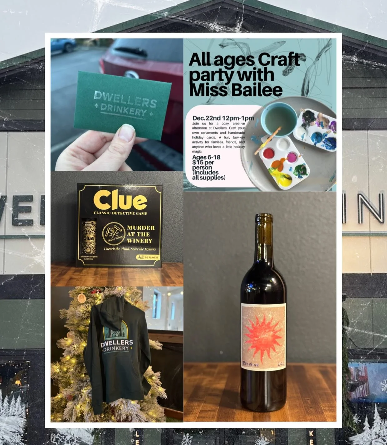 Last minute gift ideas at Dwellers! Gift cards, Clue wine night gift box! Merch, tickets to a Miss Bailee craft party, bottles of wine, craft beers to go!