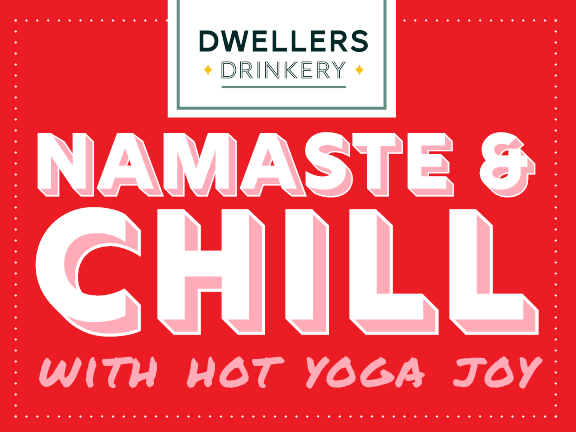 Namaste &amp; Chill - Valentine’s day yoga