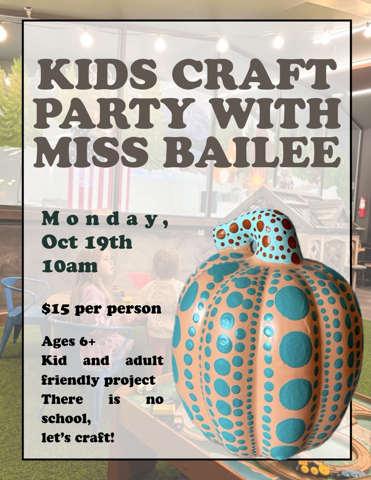 KIDS CRAFT PARTY WITH MISS BAILEE

No school day! Join us for a fun morning of painting colorful polka dots on ceramic pumpkins inspired by the iconic artist Yayoi Kusama. 

This event is designed with kids in mind, but adults are welcome too! Bring 