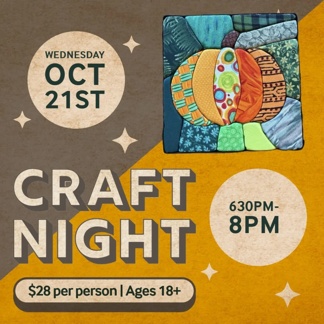 tONiGhT! 630pm - 8 *** 

CRAFT NIGHT

We&rsquo;ll be creating Kinusaiga pumpkins, an art form where fabric scraps are tucked into foam board to create colorful, textured fabric designs.
No sewing required! Just bring yourself and enjoy a fun night of