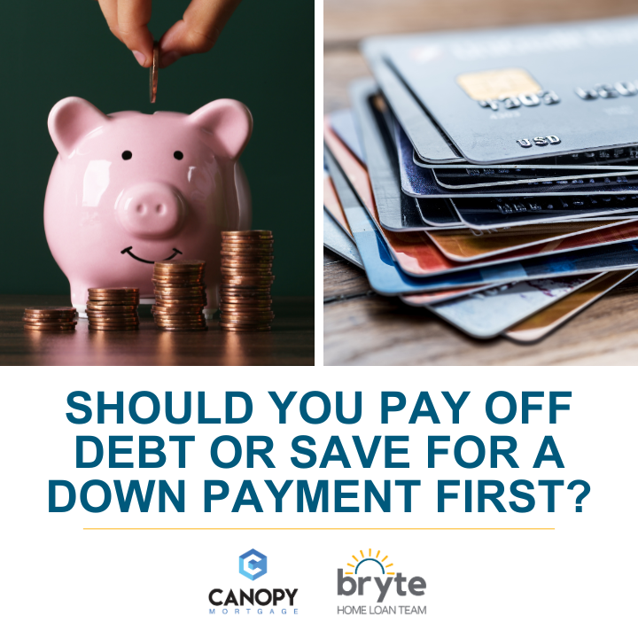 Should You Pay Off Debt or Save for a Down Payment First?