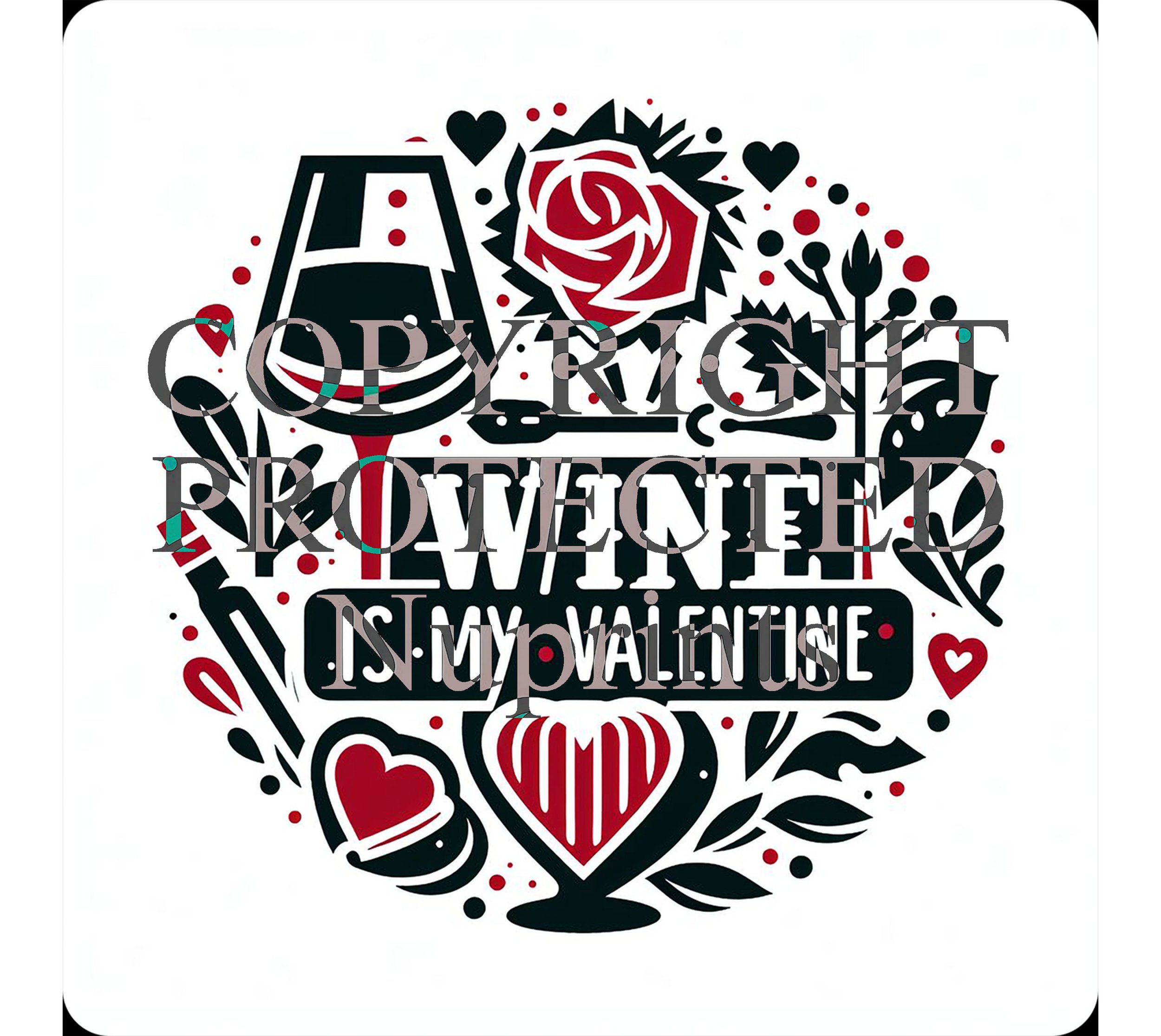 Wine Is My Valentine black 2