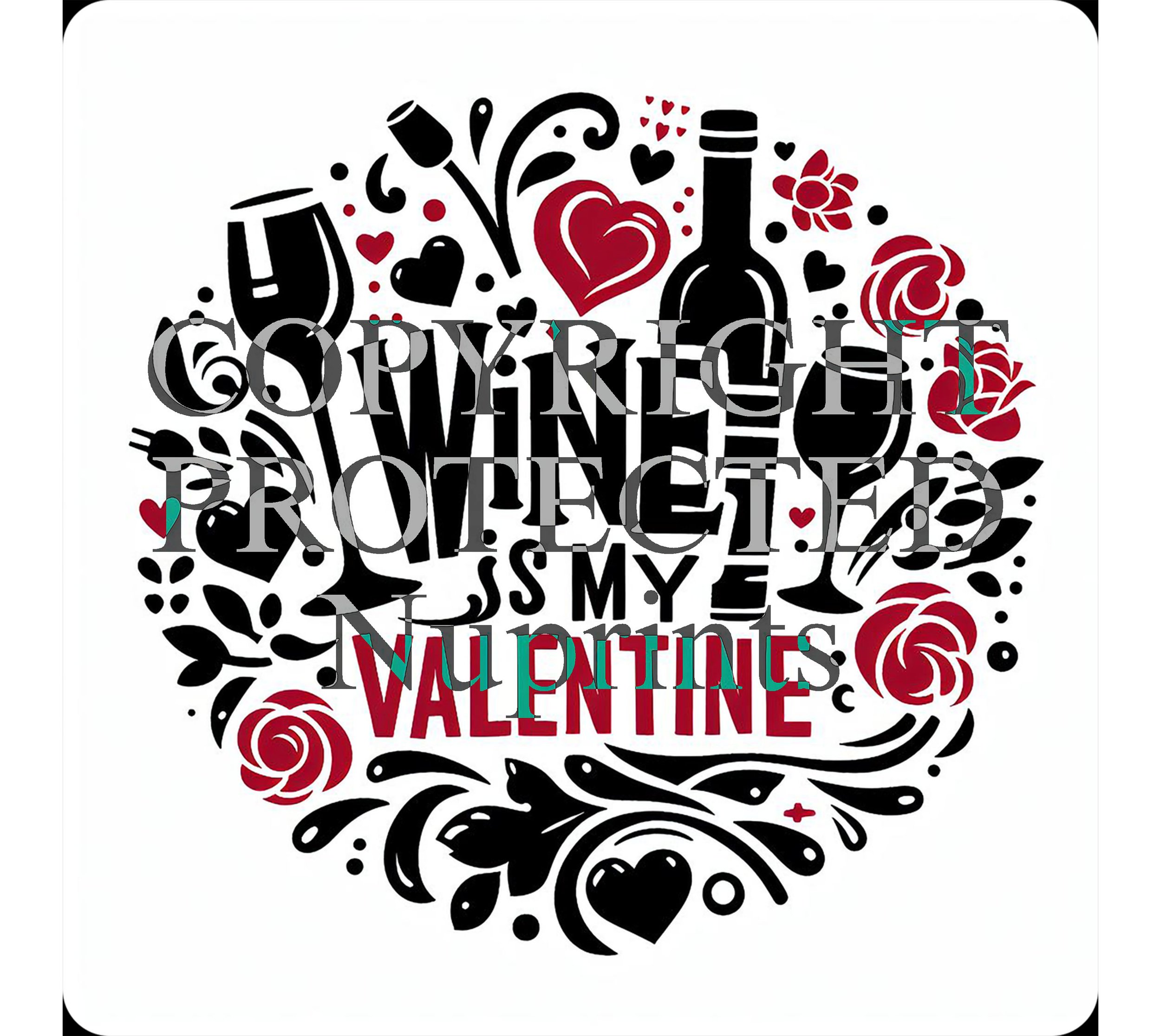 Wine Is My Valentine black