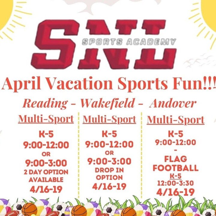 Check out our AWESOME camps available for April Vacation!!! Don't miss out...for more information visit: www.snlsportacademy.com