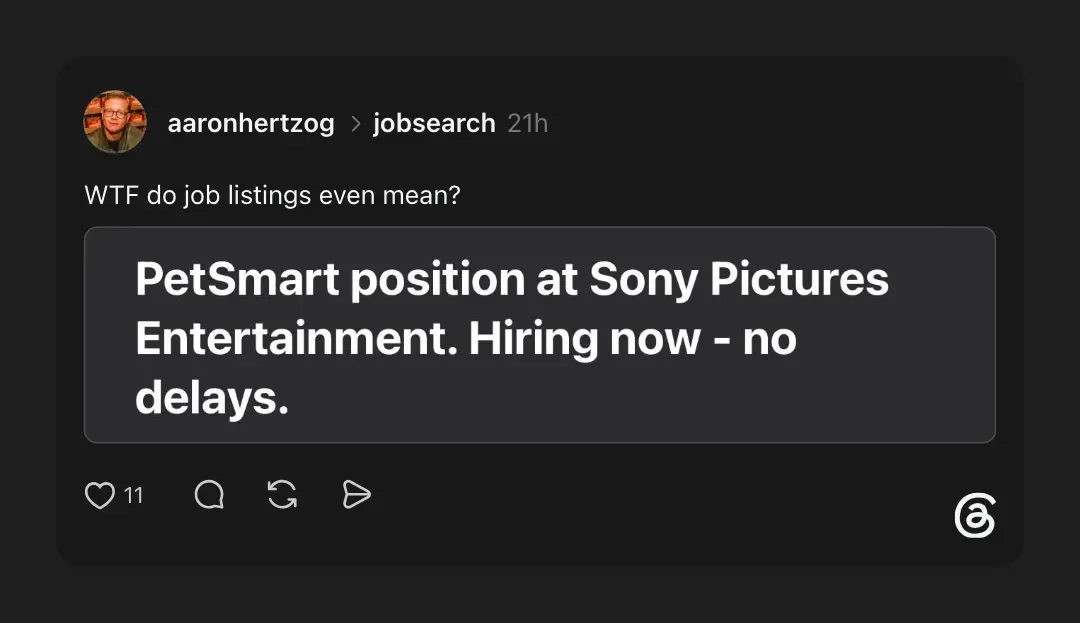 screenshot of an email subject line reading "petsmart position at sony pictures entertainment." with comment that reads "wtf do job listings even mean?"