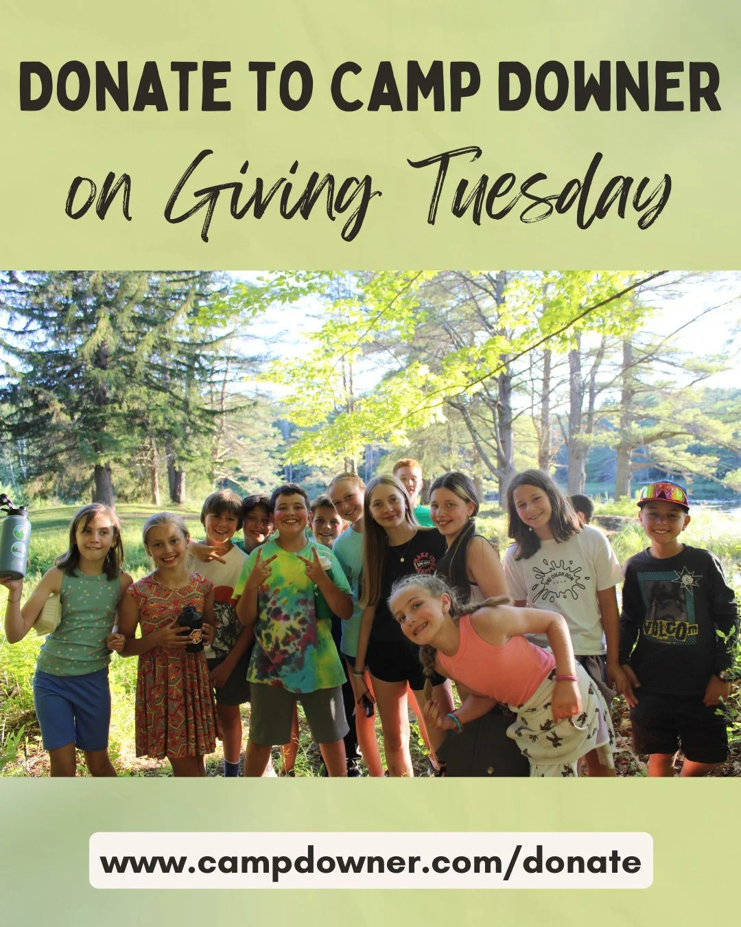 Today is Giving Tuesday! 🌲✨

Support Camp Downer and help us continue to provide a positive and affordable camping experience for youth in a safe, constructive, and welcoming environment. Together, we can preserve the magic of camp and give future g
