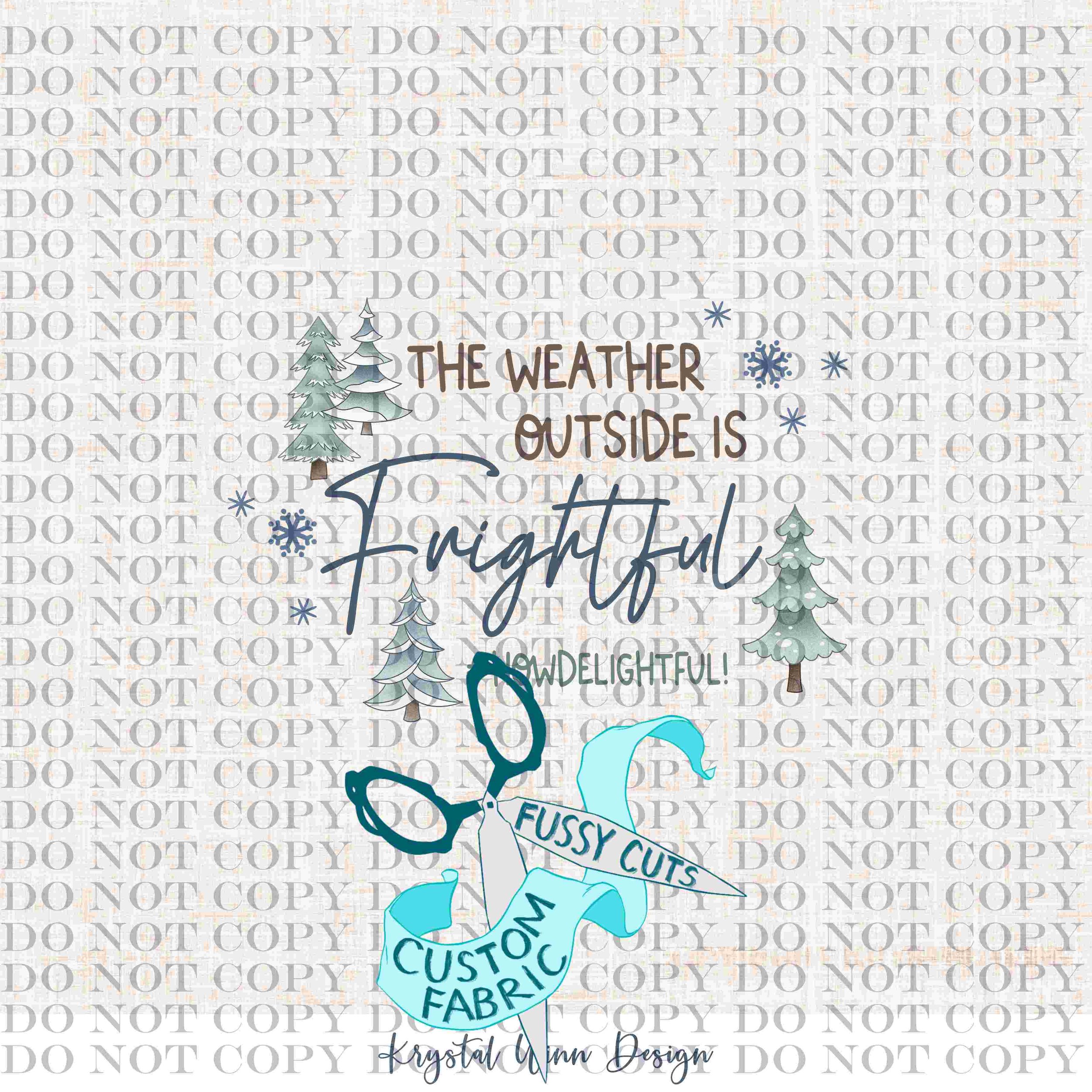 Winter Wonderland Panel- Weather is Frightful.jpg