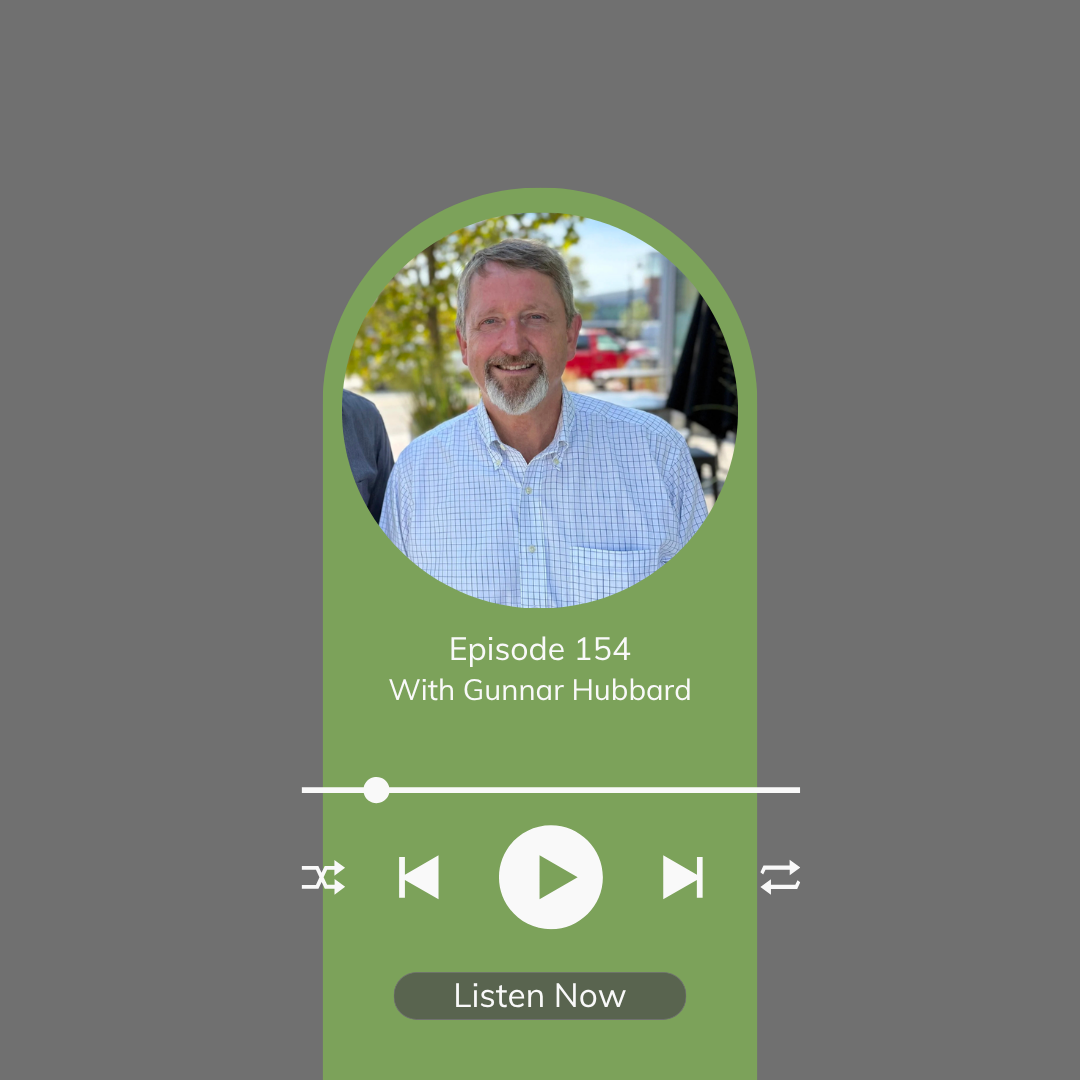 We’re Building for Sustainability — But Is That Enough Anymore? – Episode 154 with Gunnar Hubbard