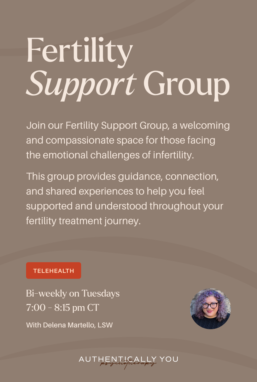 Flyer for Fertility Support Group with details about online bi-weekly meetings on Tuesdays from 7:00 to 8:15 pm CT, led by Delen Martello, LSW, with a photo of her in the bottom right corner and the logo 'Authentically You Psychotherapy' at the bottom.