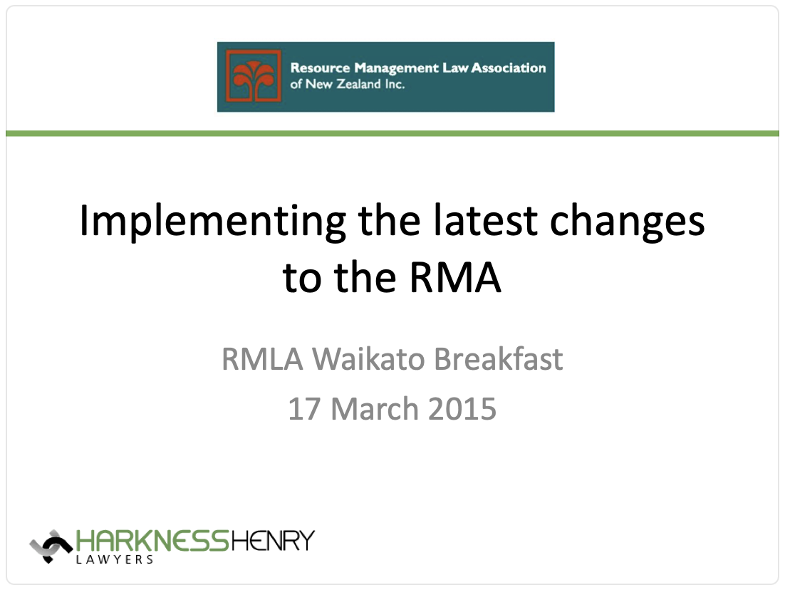 RMLA Waikato : Implementing the latest changes to the RMA