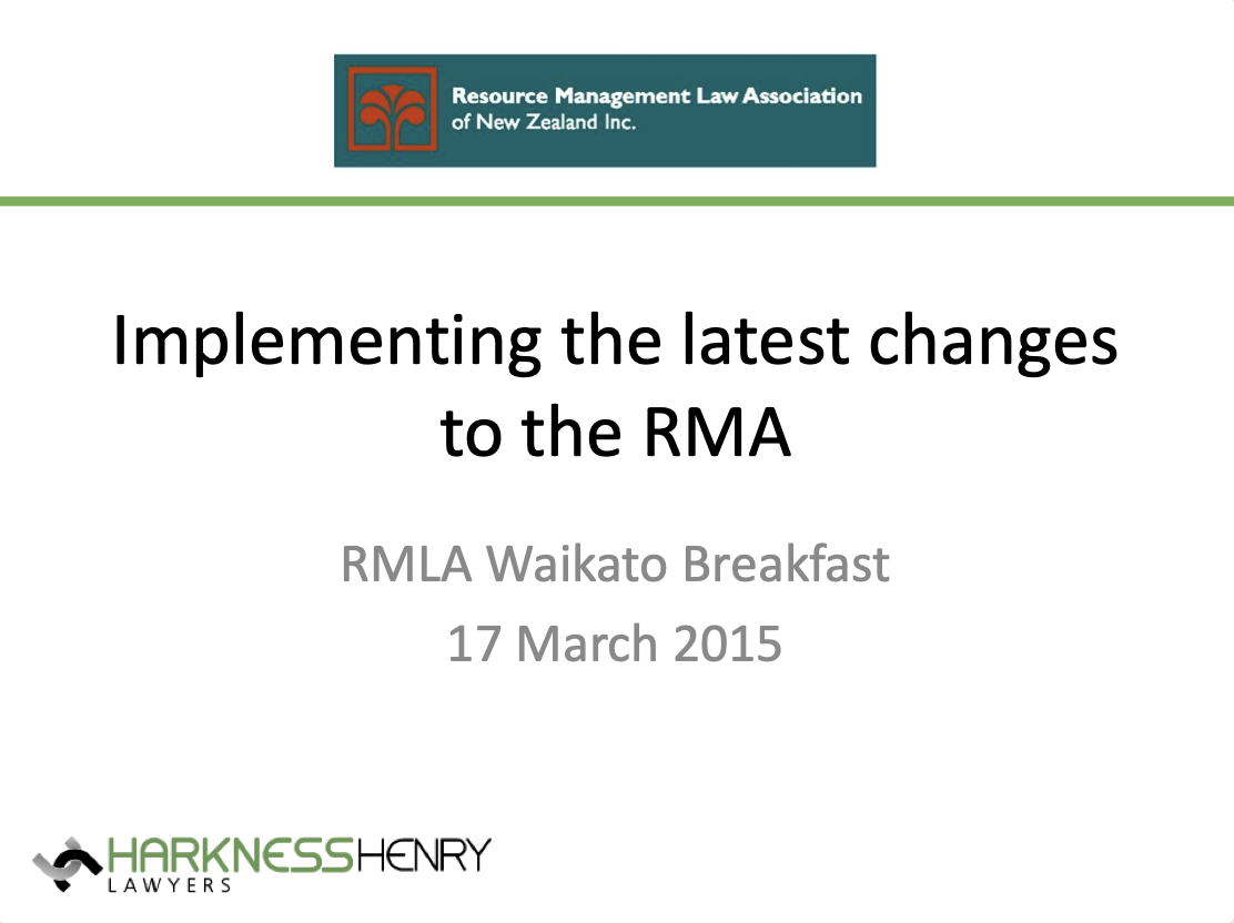 RMLA Waikato : Implementing the latest changes to the RMA
