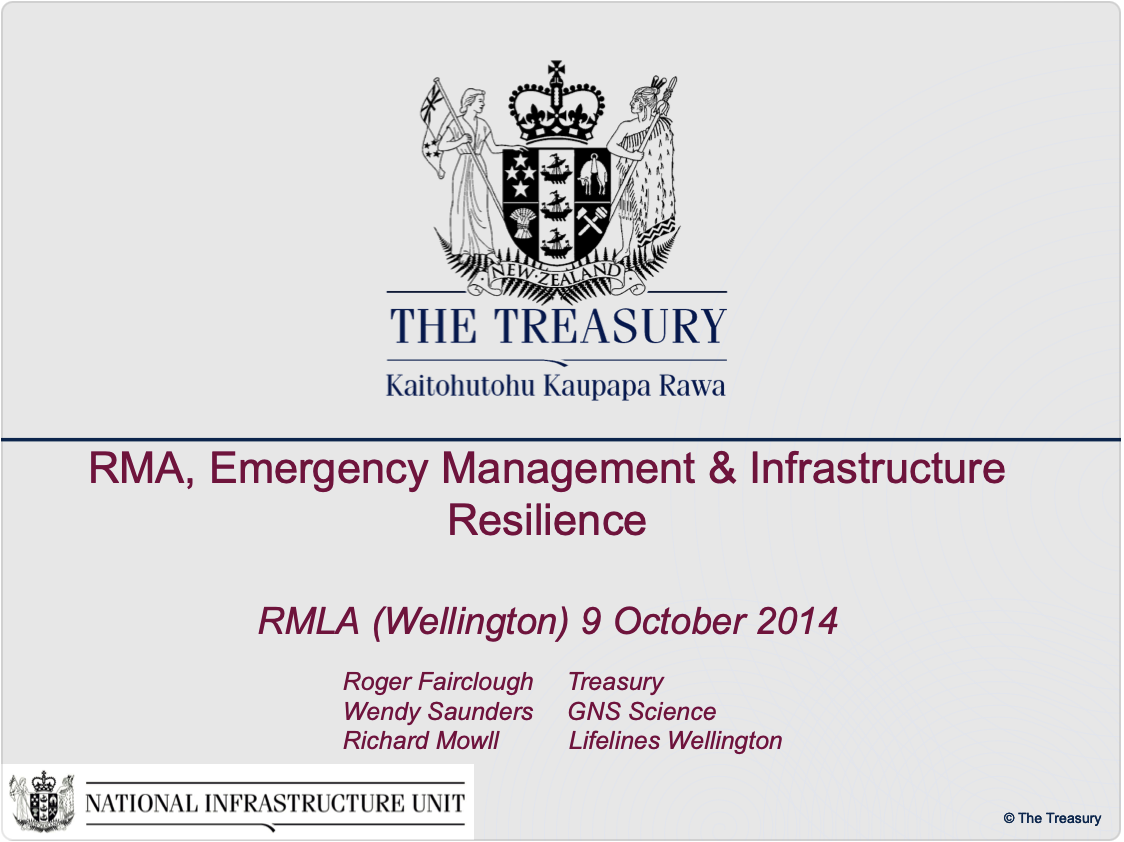RMLA Wellington Roadshow : RMA, Emergency Management and Infrastructure Resilience