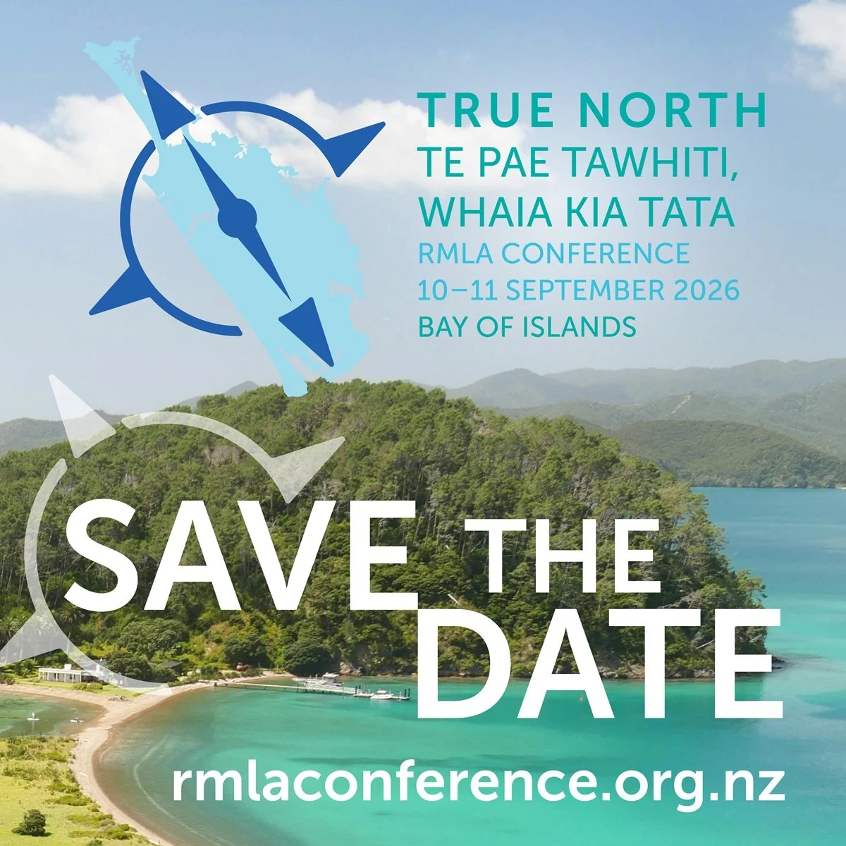 True North | Te pae Tawhiti, Whaia Kia Tata | RMLA Conference Update