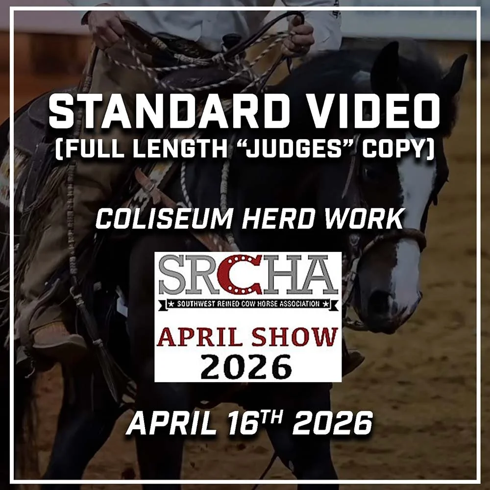 Order Standard Video from SRCHA April 16th Coliseum Herd Work)