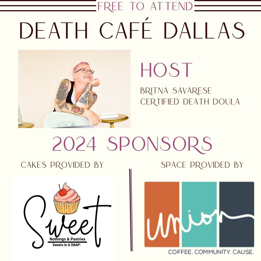 Death Caf&eacute; Dallas 2024 is set! I am so excited to have @uniondallas and @snapspastries as sponsors again this year!

Our aim is to increase awareness of death to help people make the most of their (finite) lives. 

Please join us for these ope