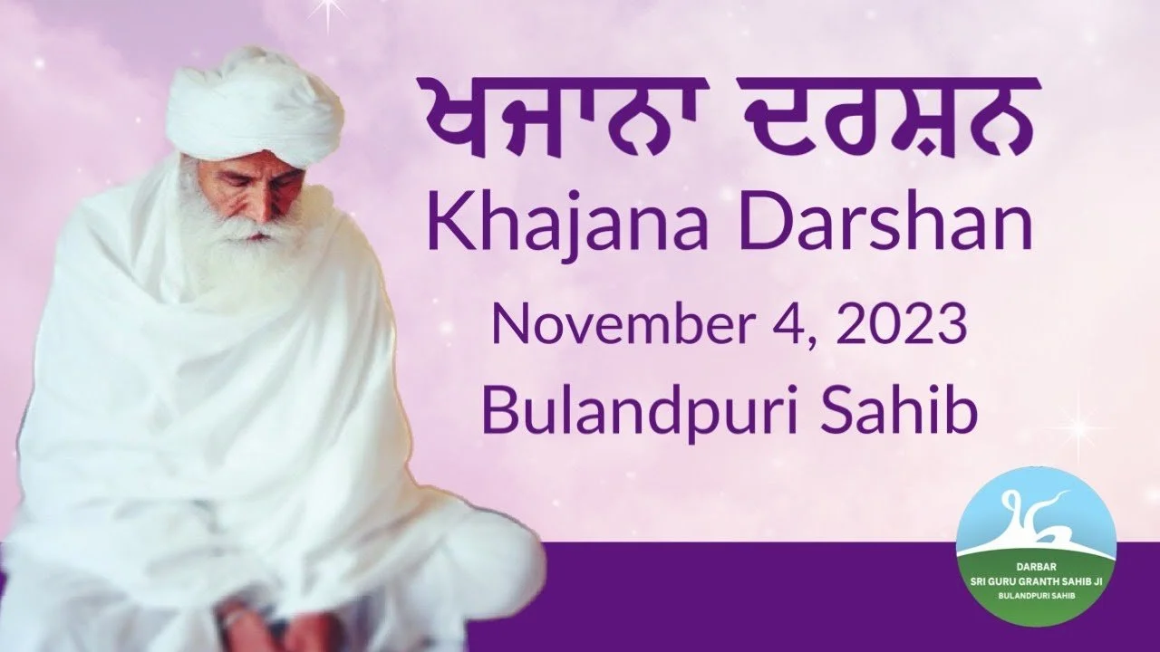 2658 - Khajana Darshan November 4, 2023 – Bulandpuri Sahib