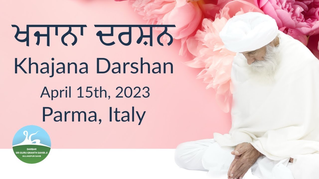 2562 - Khajana Darshan April 15, 2023 – Parma, Italy