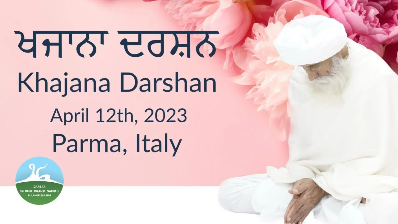 2559 - Khajana Darshan April 12, 2023 – Parma, Italy