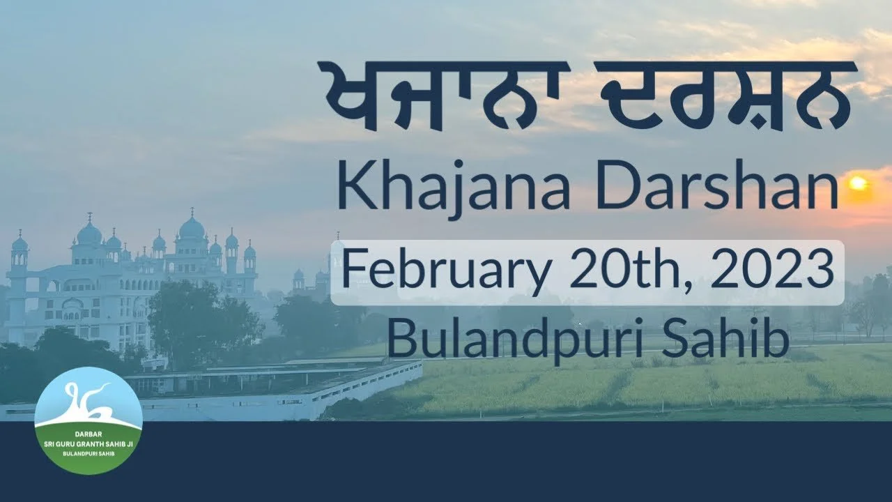 2528 - Khajana Darshan February 20, 2023 – Bulandpuri Sahib