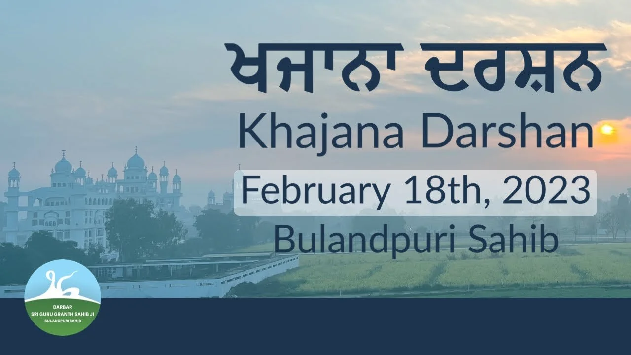 2527 - Khajana Darshan February 18, 2023 – Bulandpuri Sahib