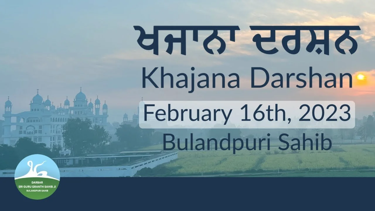 2525 - Khajana Darshan February 16, 2023 – Bulandpuri Sahib