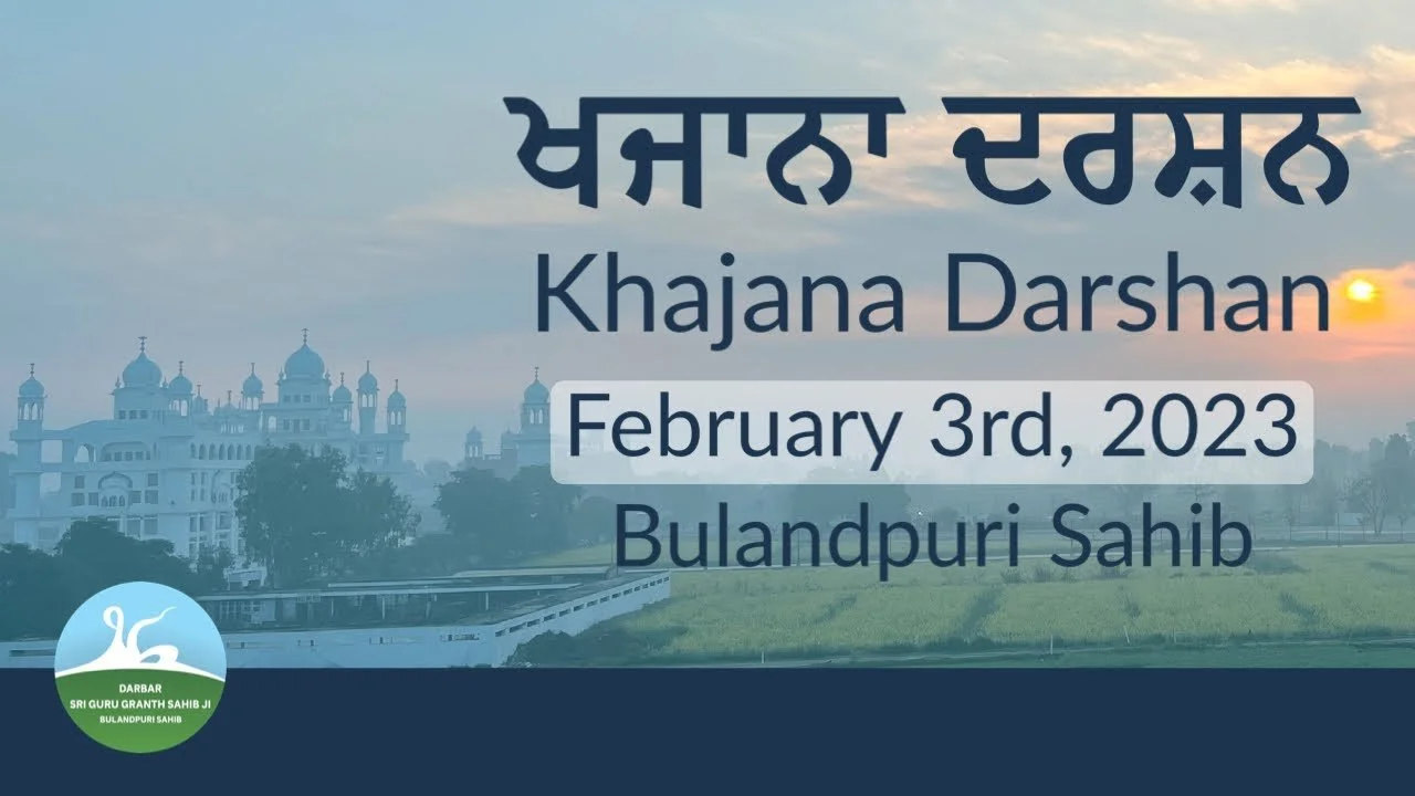 2519 - Khajana Darshan February 3, 2023 – Bulandpuri Sahib