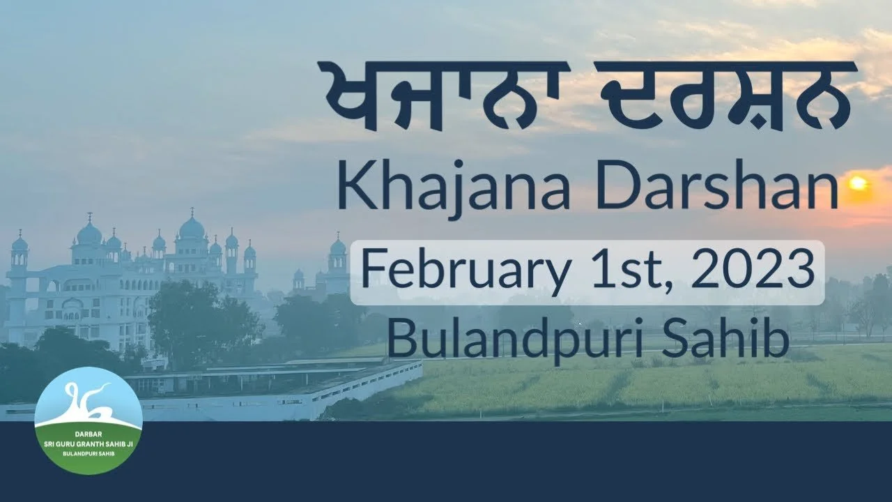 2517 - Khajana Darshan February 1, 2023 – Bulandpuri Sahib
