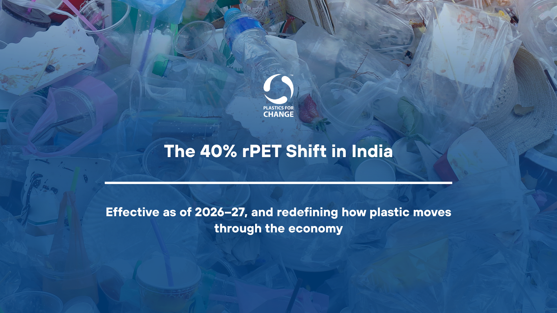India’s 40% rPET Mandate: What It Means for the Packaging Industry
